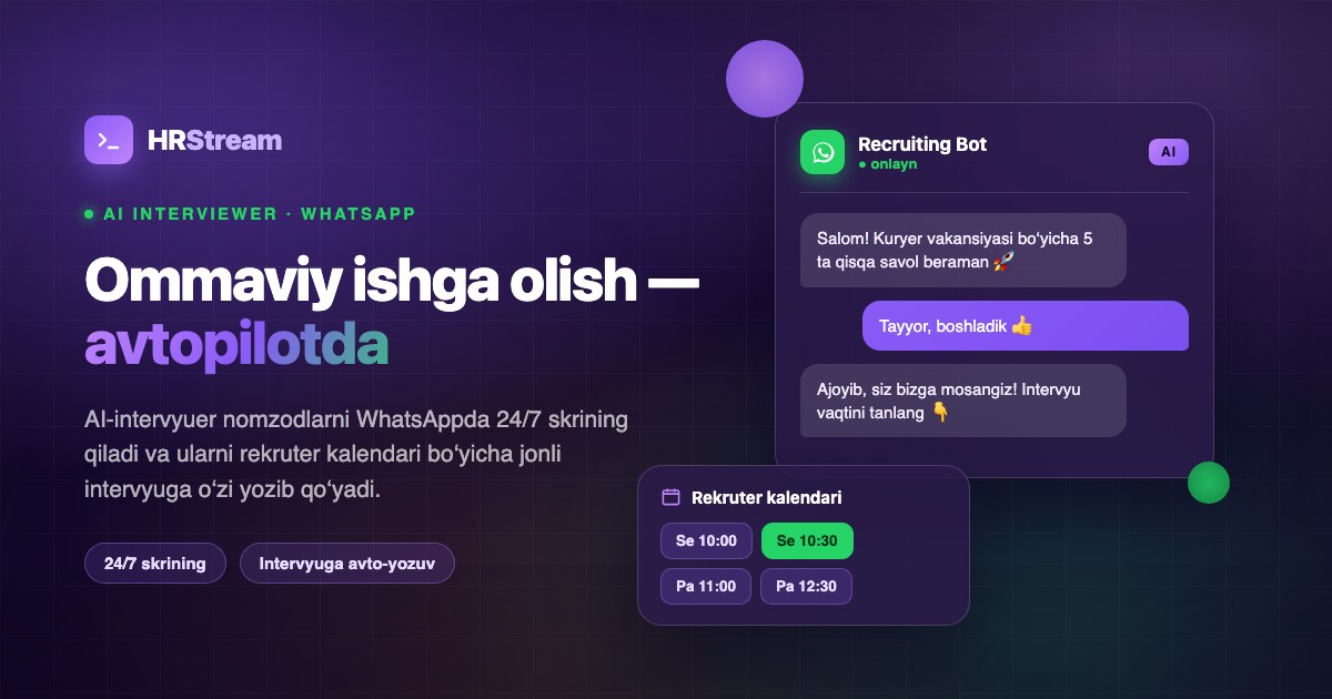 HRStream AI-intervyueri WhatsAppda nomzodlarni ommaviy skrining qilmoqda